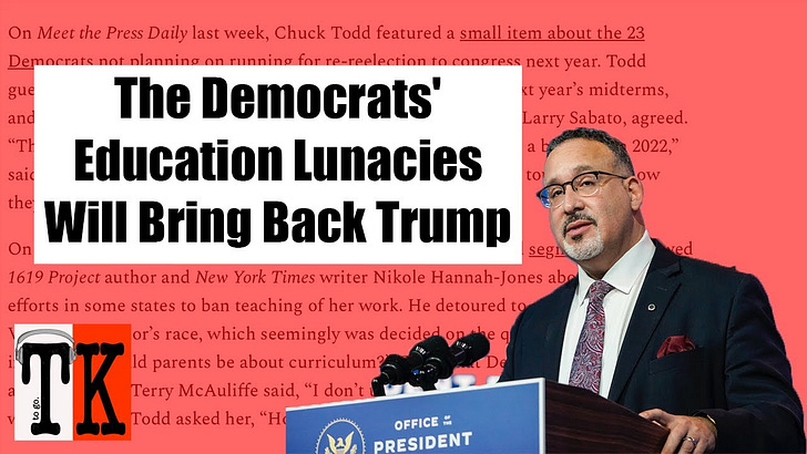 Listen to This Article: The Democrats' Education Lunacies Will Bring Back Trump