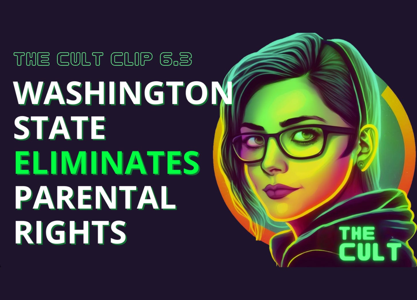 Washington State eliminates parental rights if they won't allow kids to medically transition gender