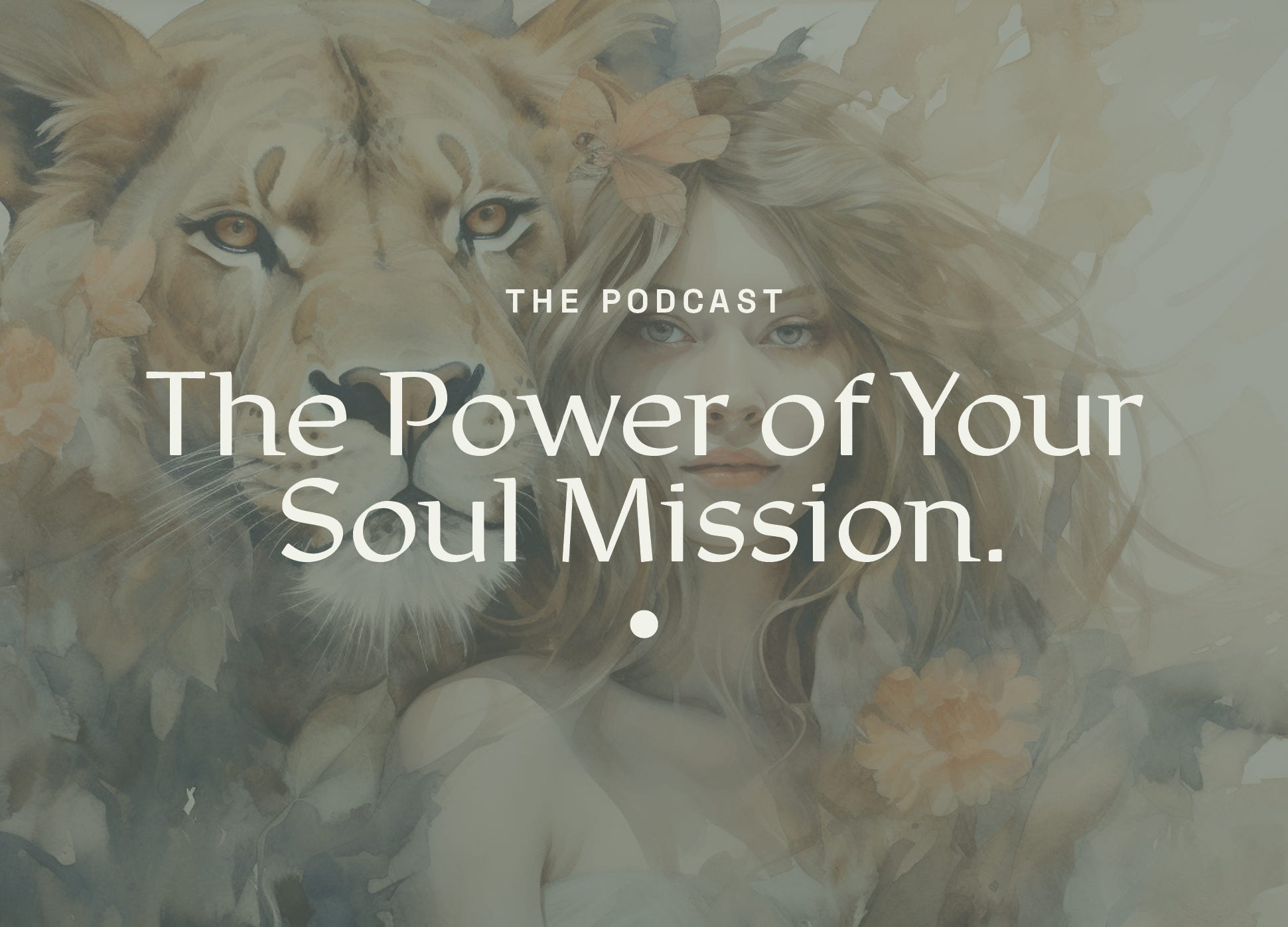 1 – The Power of Your Soul Mission