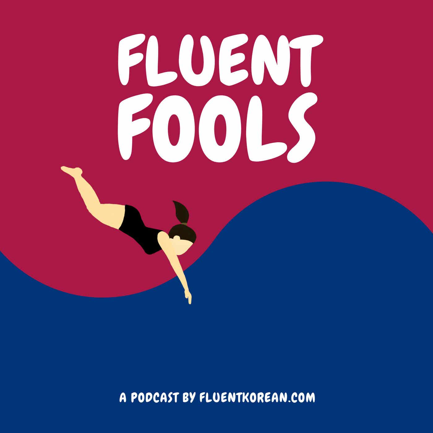 Fluent Fools