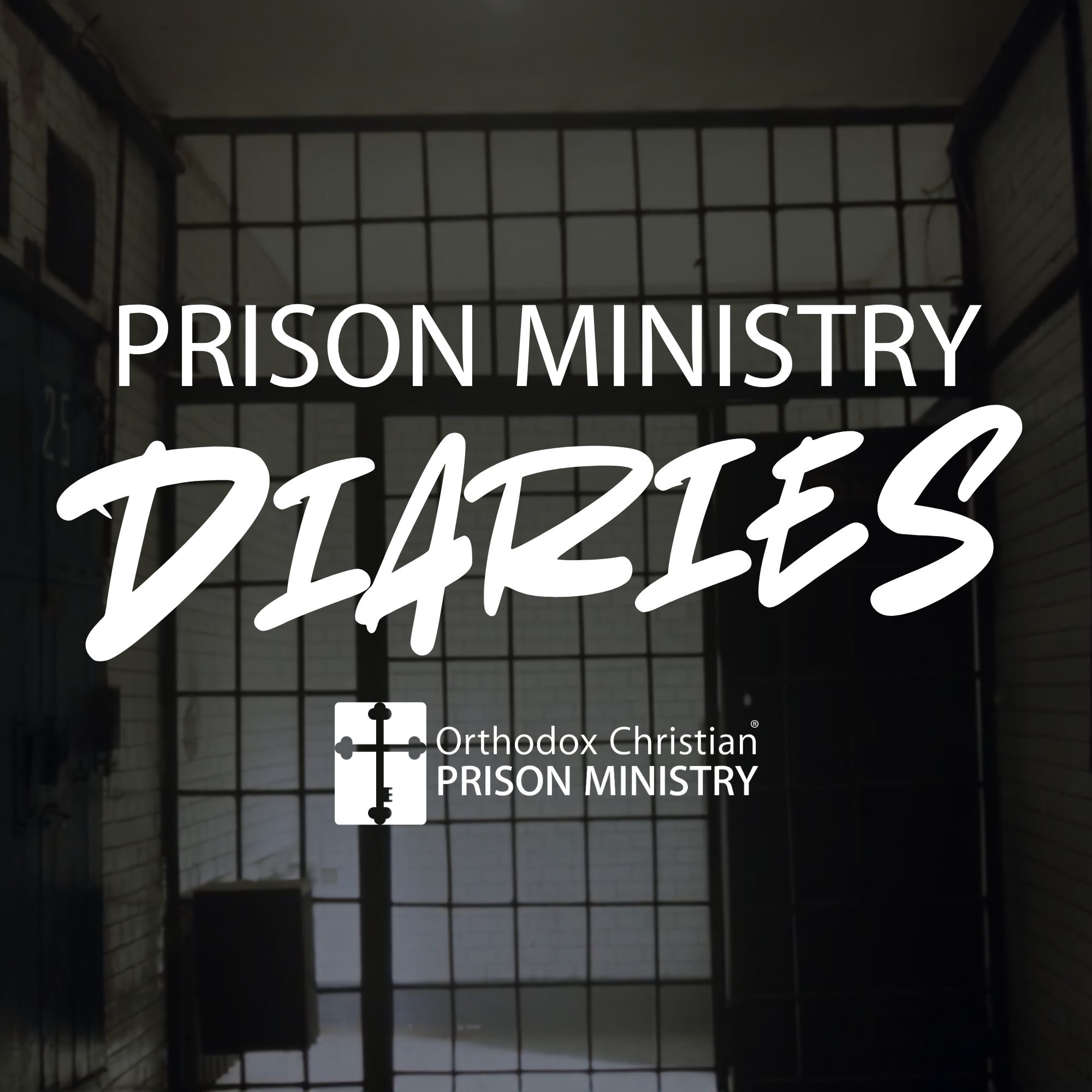 Introducing Prison Ministry Diaries Introducing Prison Ministry Diaries
