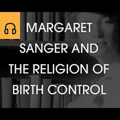 Margaret Sanger and the Religion of Birth Control episode artwork