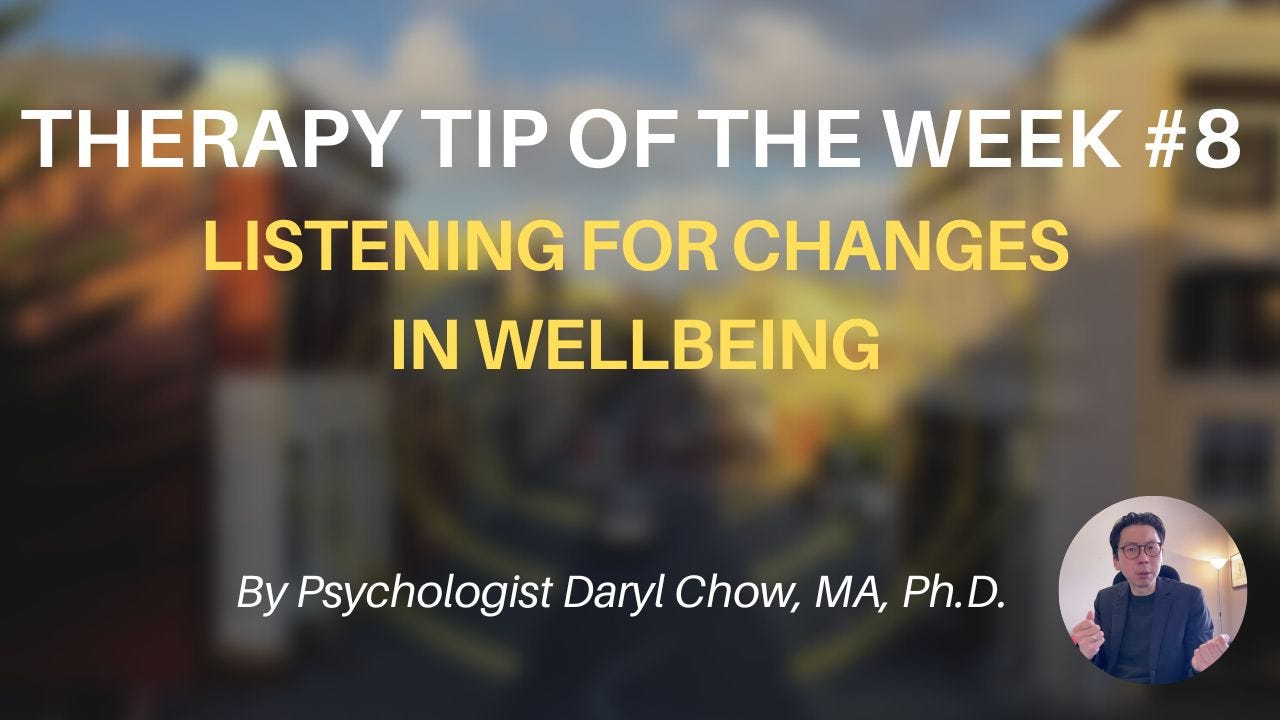 21. Listen for Changes in Wellbeing (Therapy Tip of the Week #8)