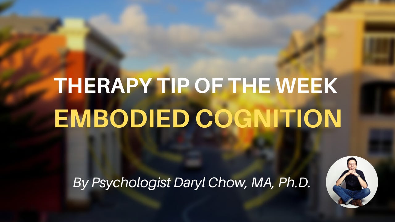 #15. Embodied Cognition (Therapy Tip of the Week)