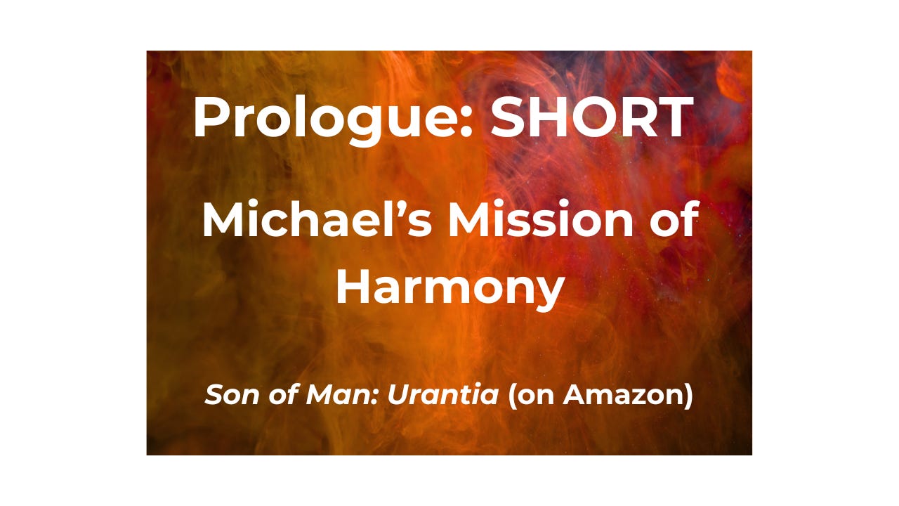 Michael’s Mission of Harmony: Prologue Short