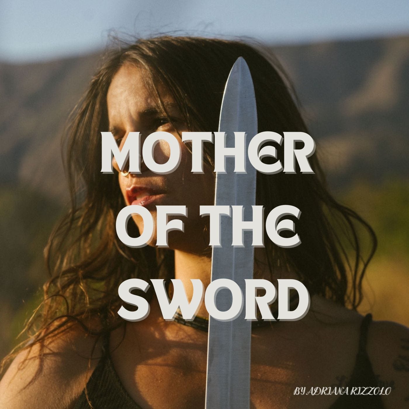 Mother of the Sword Podcast
