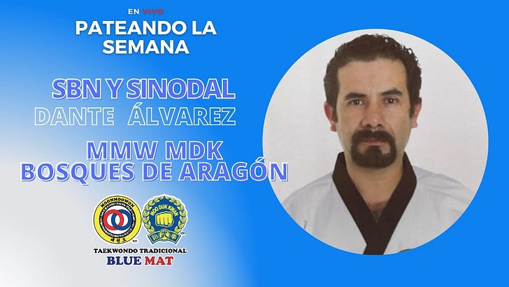 🥋Sinodal y Sabomnim Dante Álvarez Fraustro