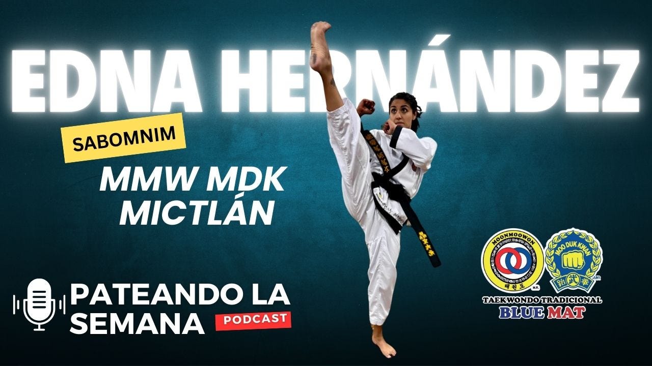 🥋SBN Edna Hernández #MoonMooWonMooDukKwan Mictlán, CDMX, México