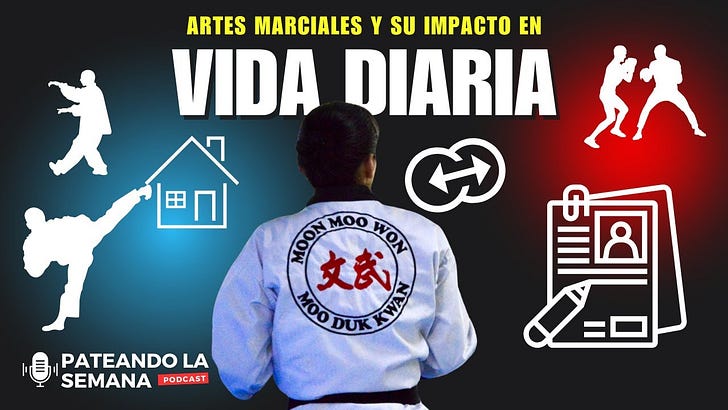🥋Las artes marciales y su impacto en nuestra vida diaria