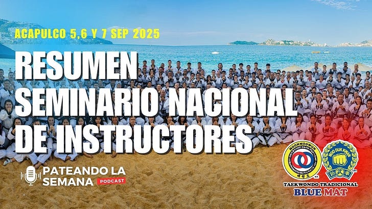 Resumen del 110 Seminario Nacional de Instructores de Taekwondo Tradicional #MoonmoowonMooDukKwan