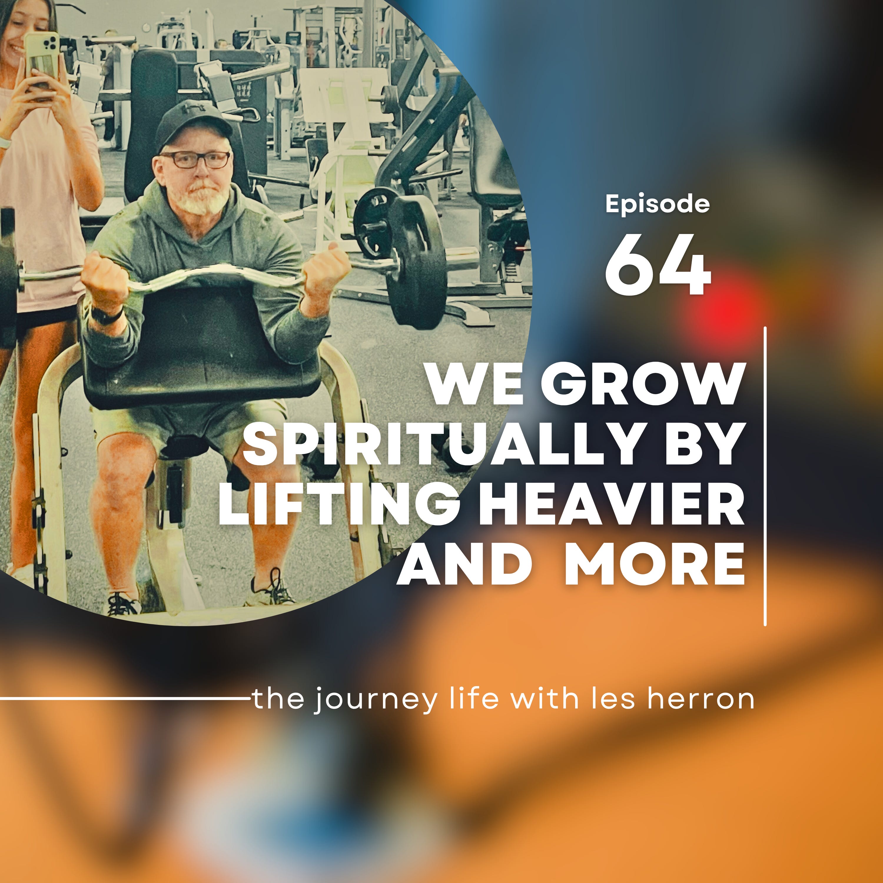 We Only Grow If We Lift More... episode artwork