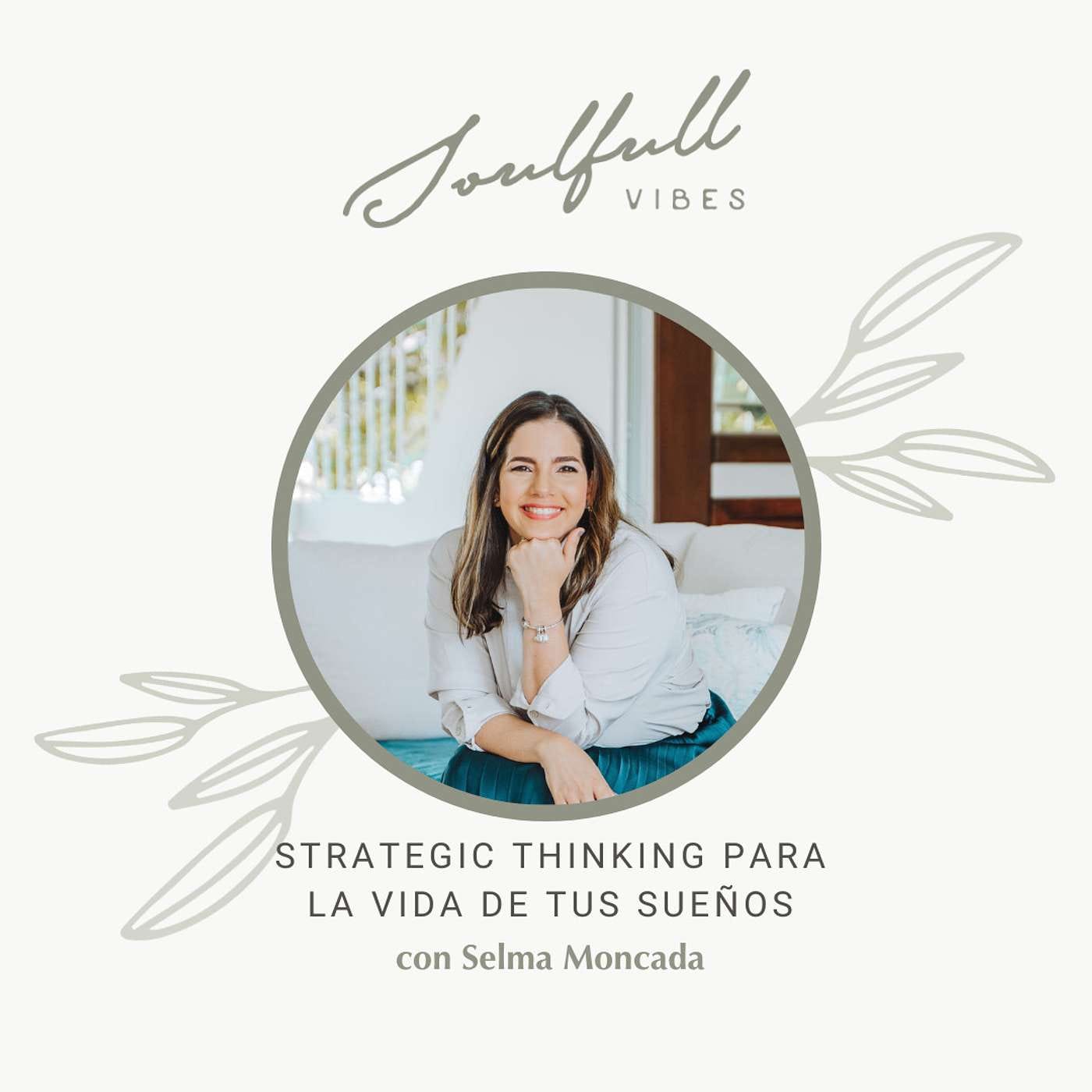 149 - Strategic thinking para la vida de tus sueños episode artwork