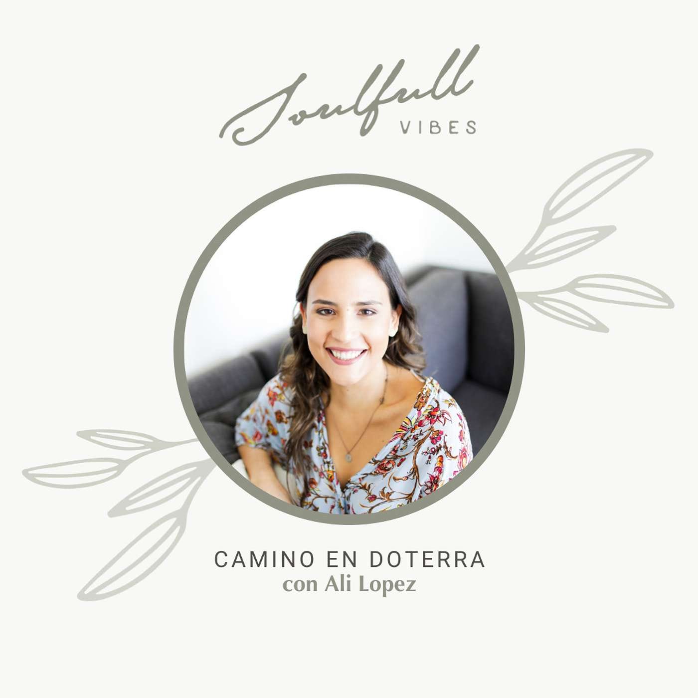 142 - Camino en Doterra con Ali Lopez episode artwork