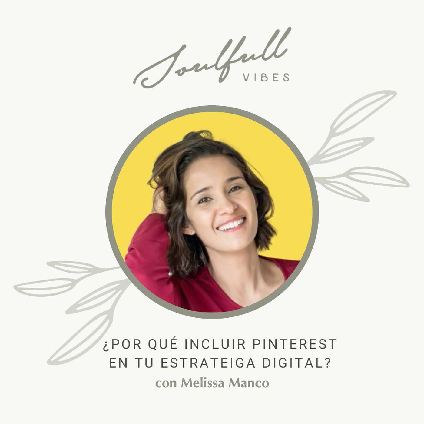 135 - ¿Por qué incluir Pinterest en tu estrategia digital? con Melissa Manco episode artwork