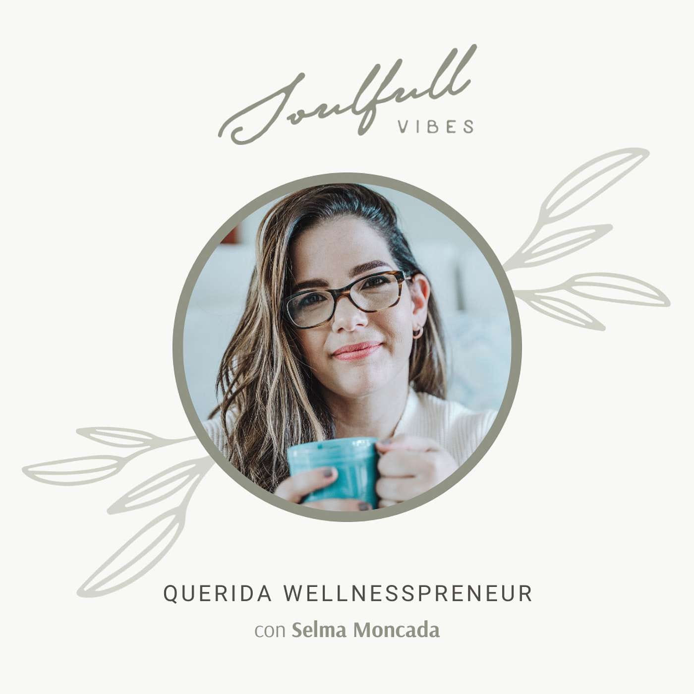 131 - Querida Wellnesspreneur episode artwork