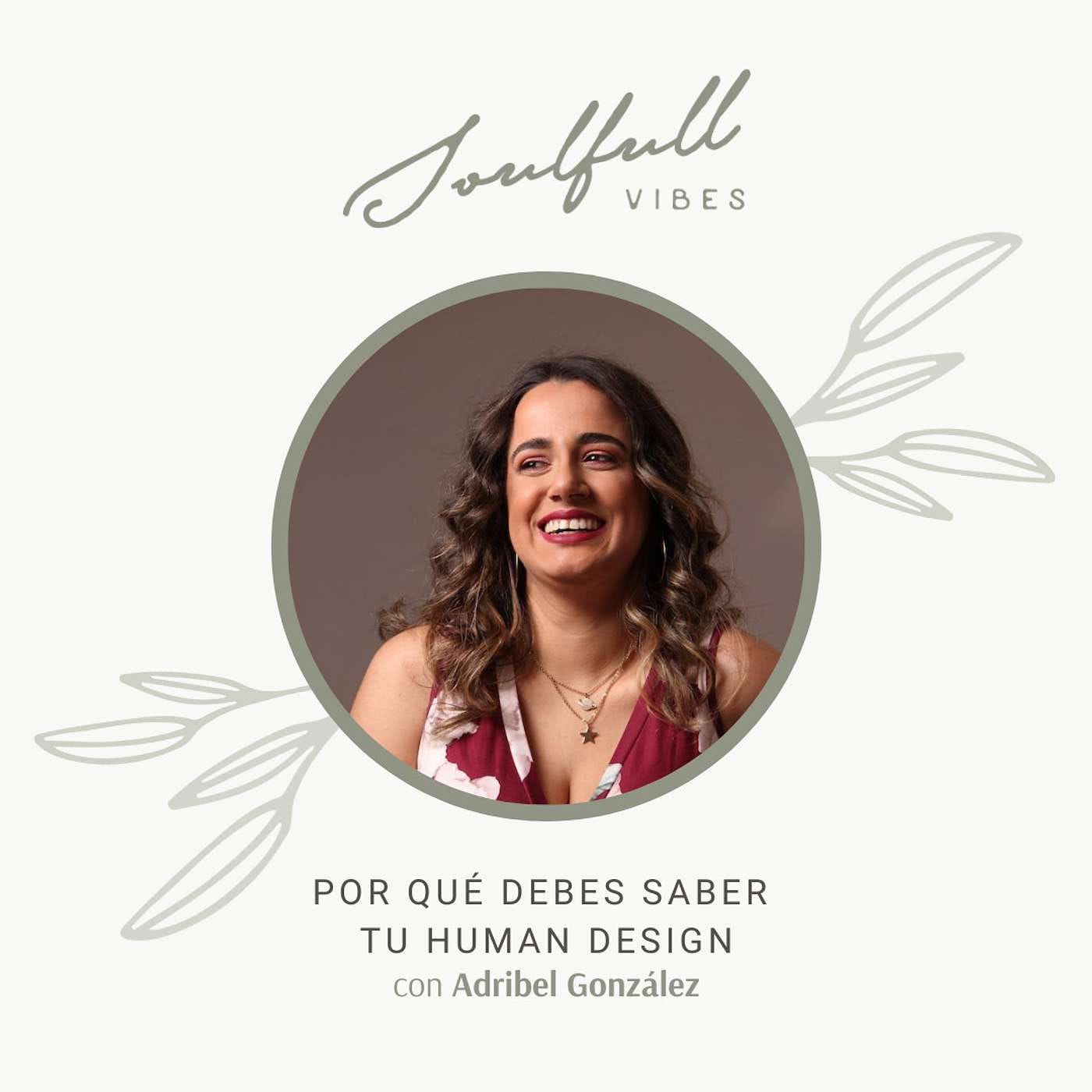 119 - Por qué debes saber tu Human Design con Adribel González episode artwork