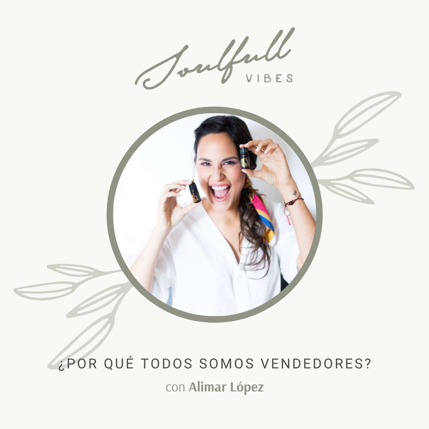 115 - ¿Por qué todos somos vendedores? con Alimar López episode artwork