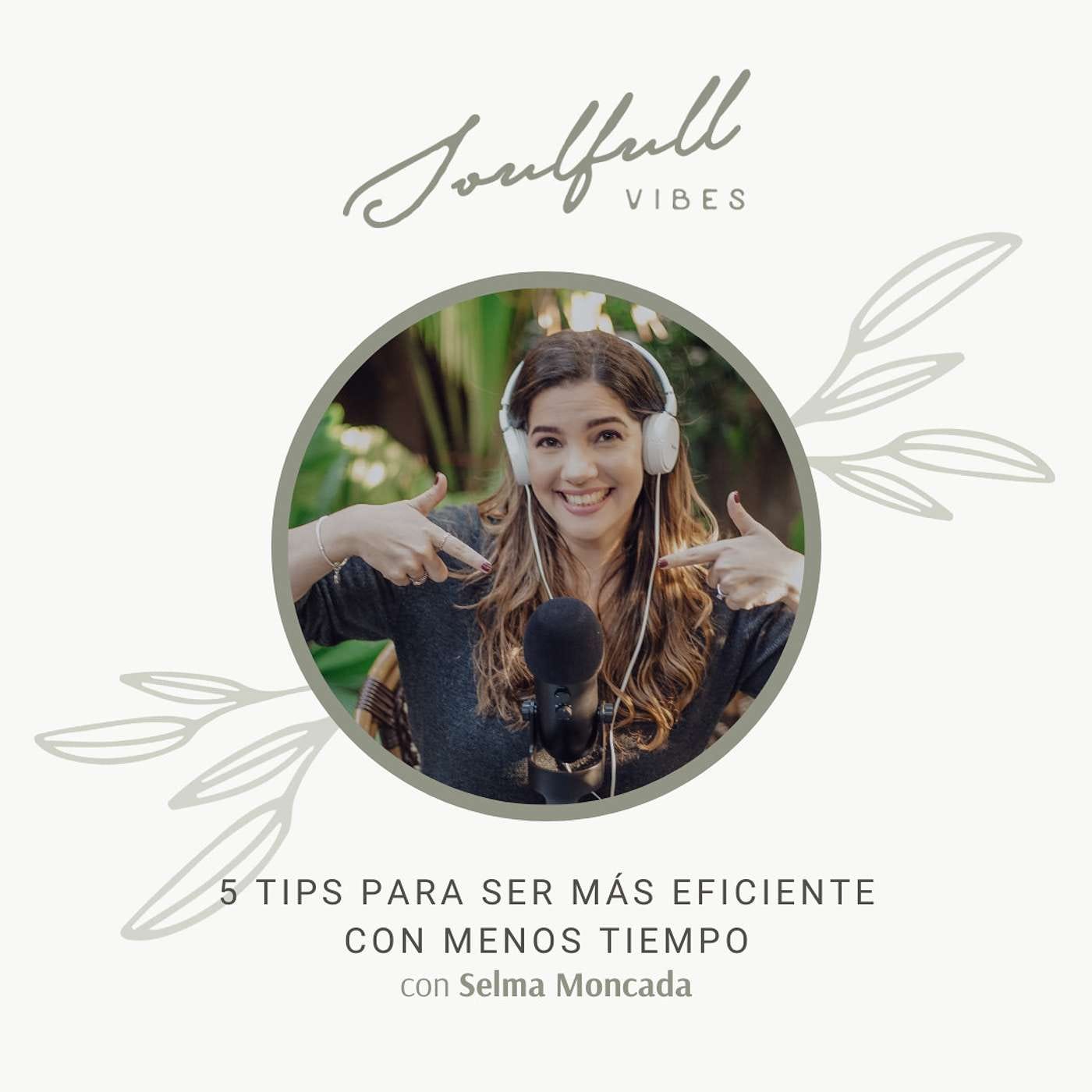 113 - 5 tips para ser más eficiente con menos tiempo episode artwork