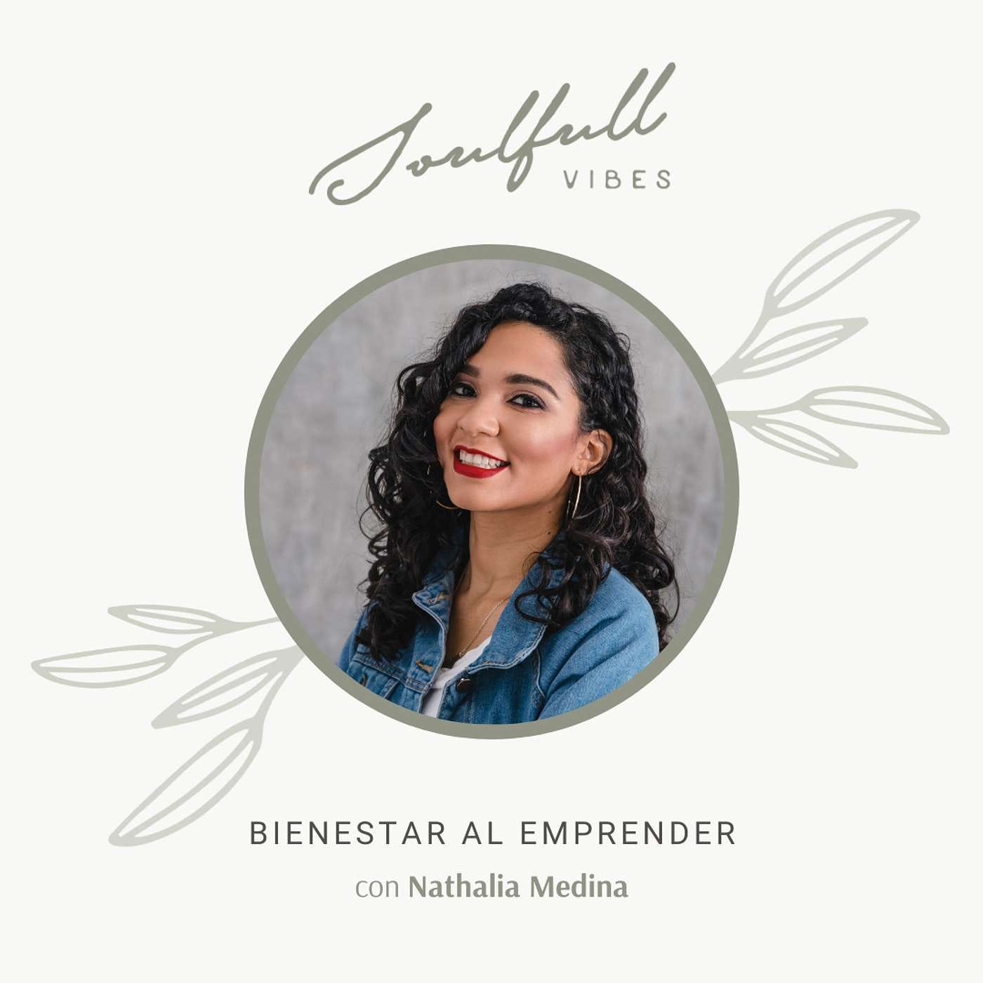 110 - Bienestar al emprender con Nathalia Medina episode artwork