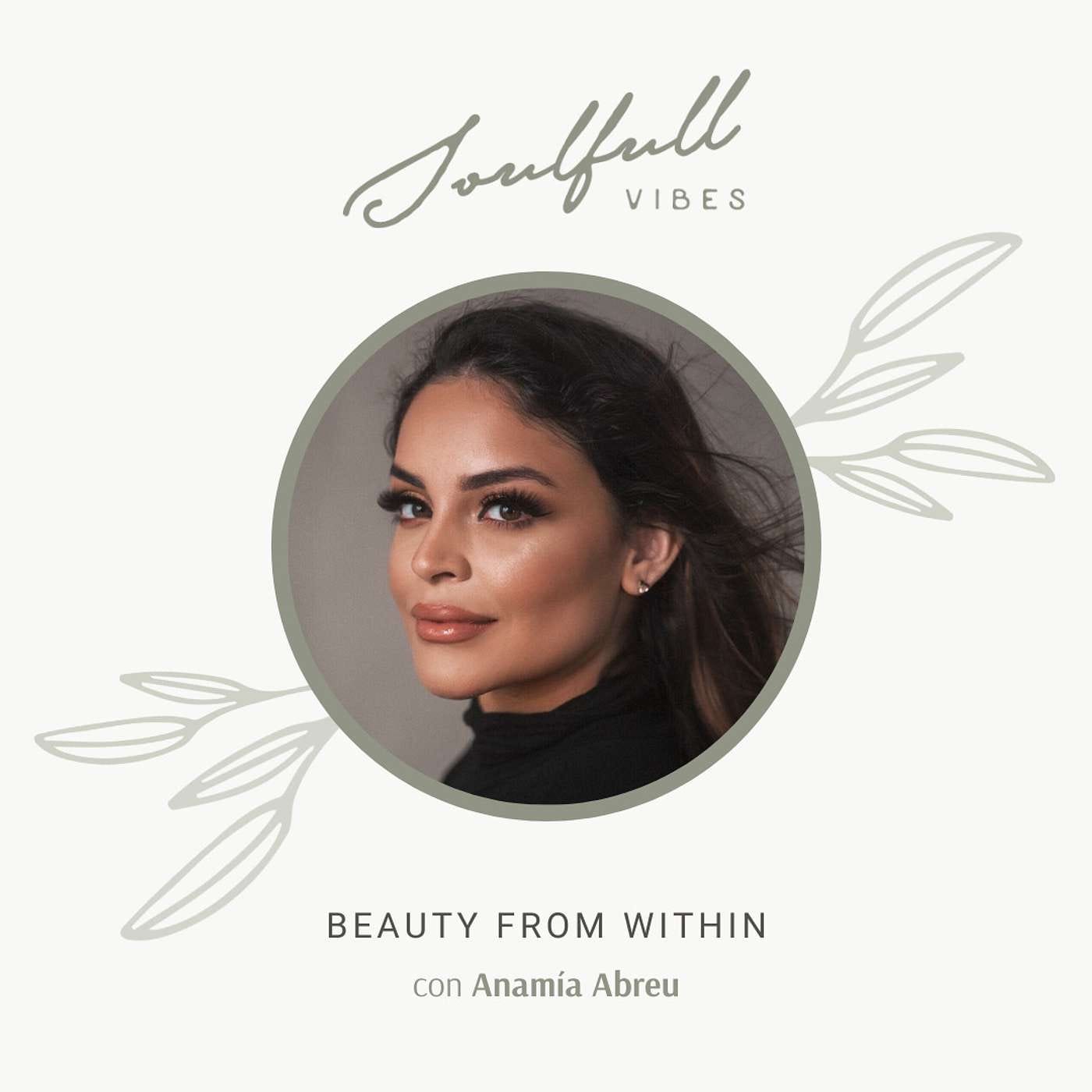096 - Beauty from within con Anamía Abreu episode artwork