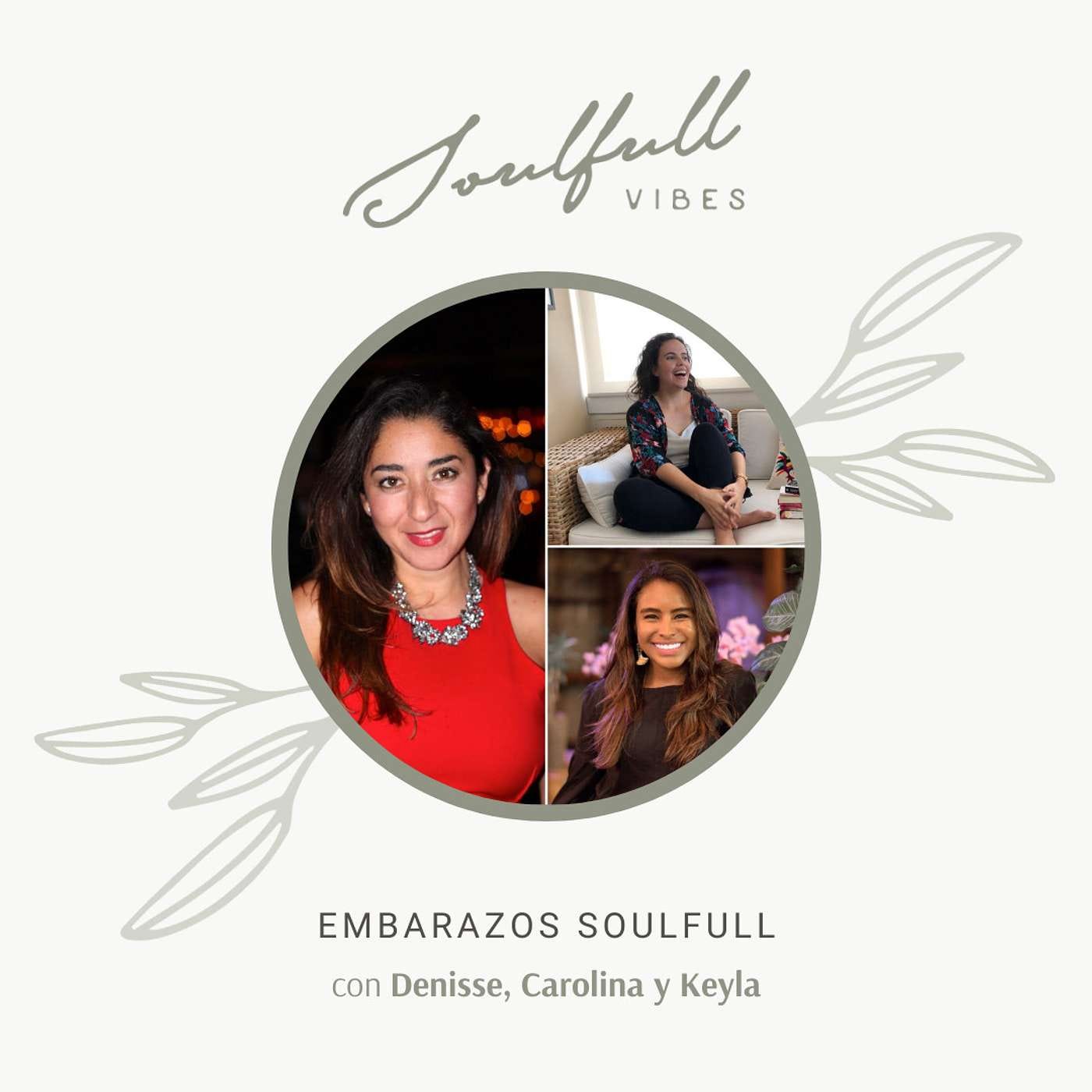091 - Embarazos Soulfull con Denisse, Carolina y Keyla episode artwork
