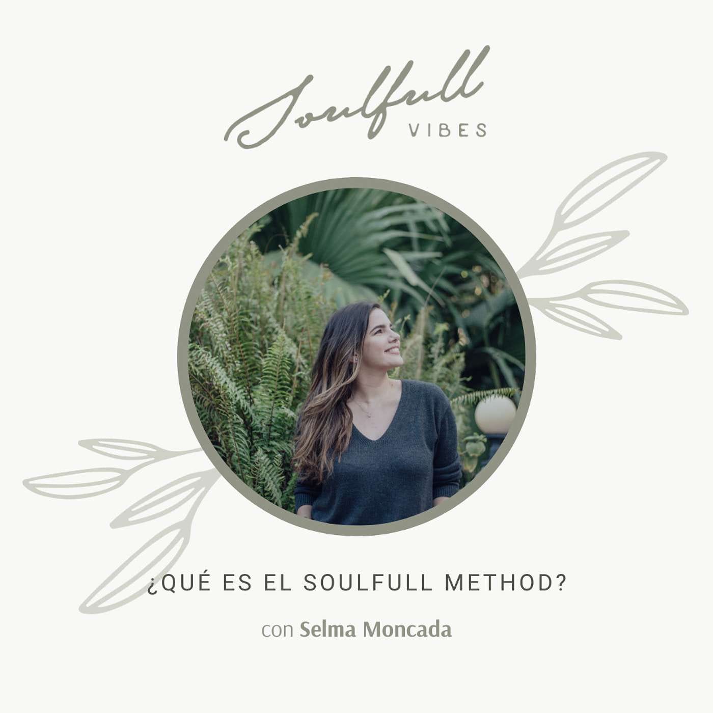 085 - ¿Qué es el Soulfull Method? episode artwork