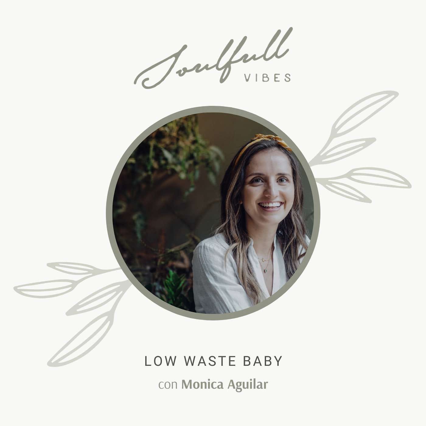 078 - Low waste baby con Monica Aguilar episode artwork