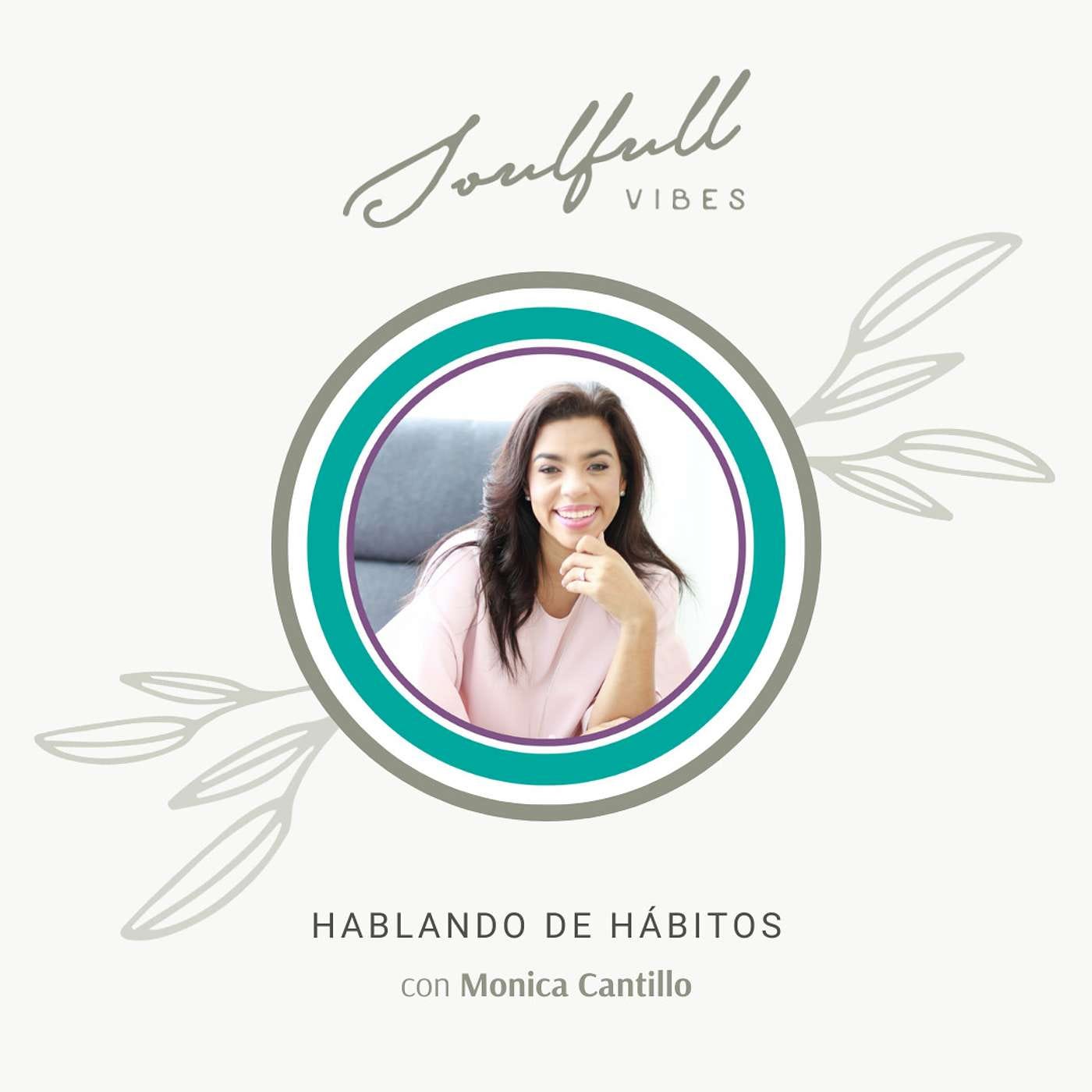 066 - Hablando de Hábitos con Monica Cantillo episode artwork