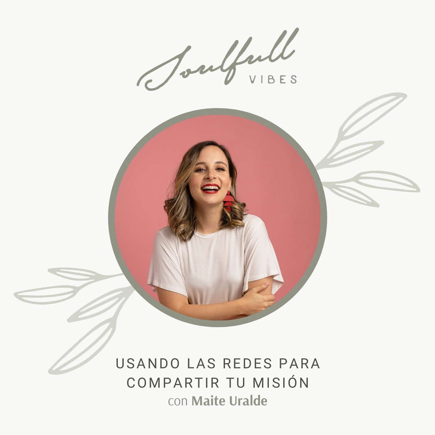 065 - Usando las redes para compartir tu misión con Maite Uralde episode artwork
