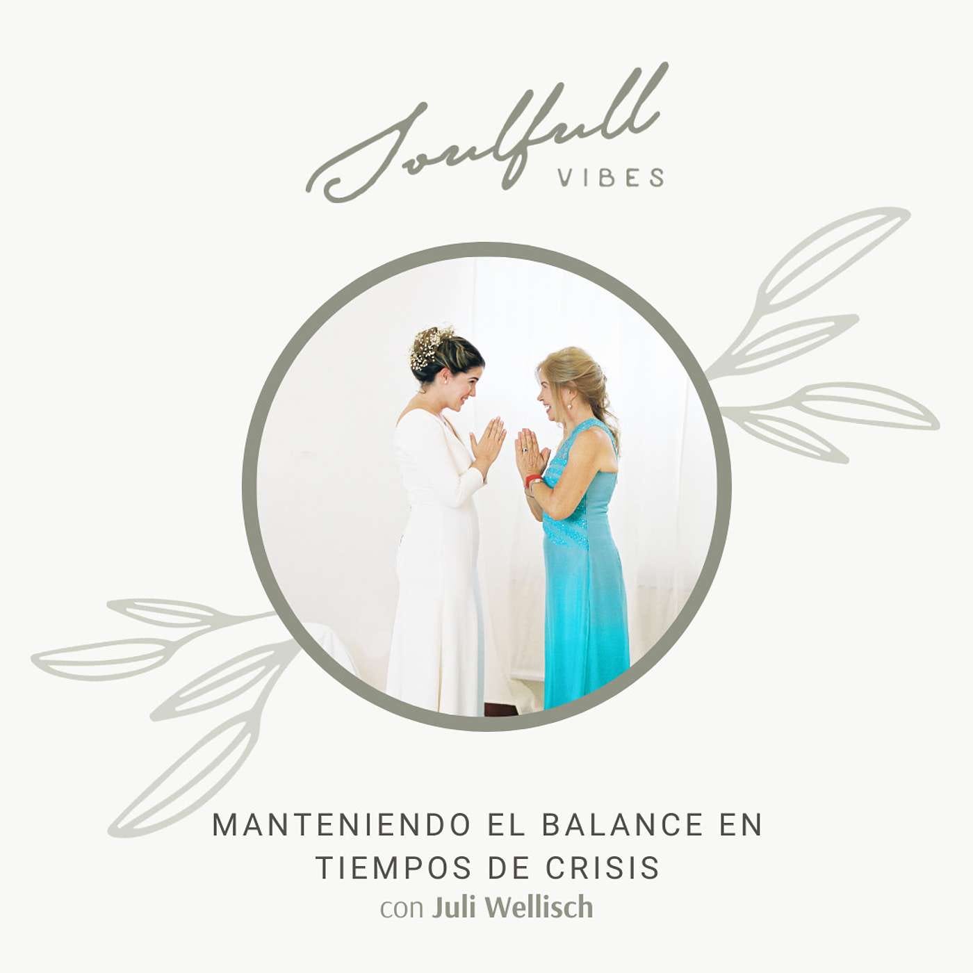 061 - Manteniendo el balance en tiempos de crisis con Juli Wellisch episode artwork