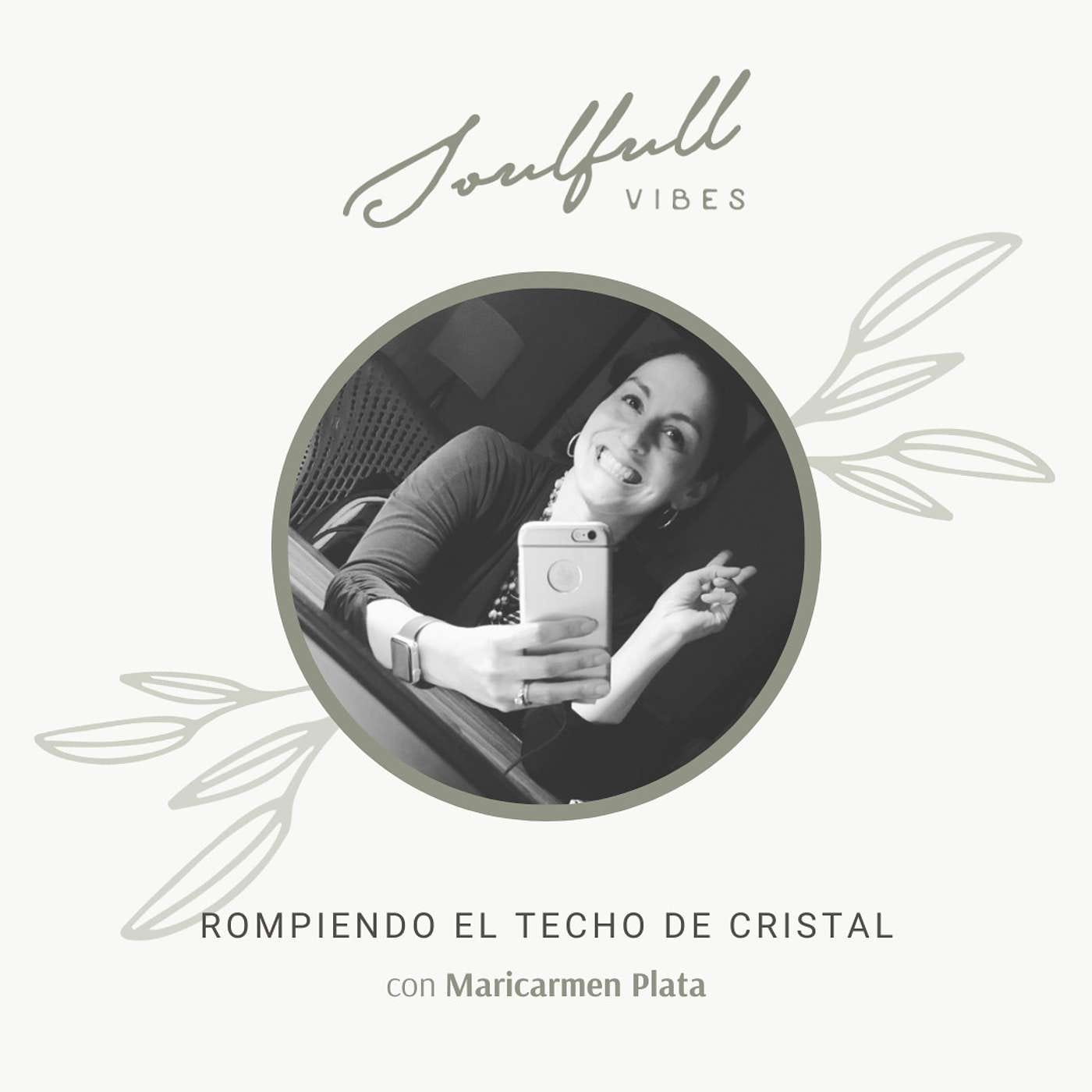 060 - Rompiendo el techo de cristal con Maricarmen Plata episode artwork