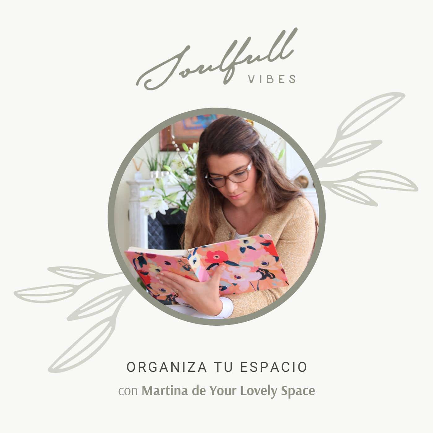 053 - Organiza tu espacio con Martina de Your Lovely Space episode artwork