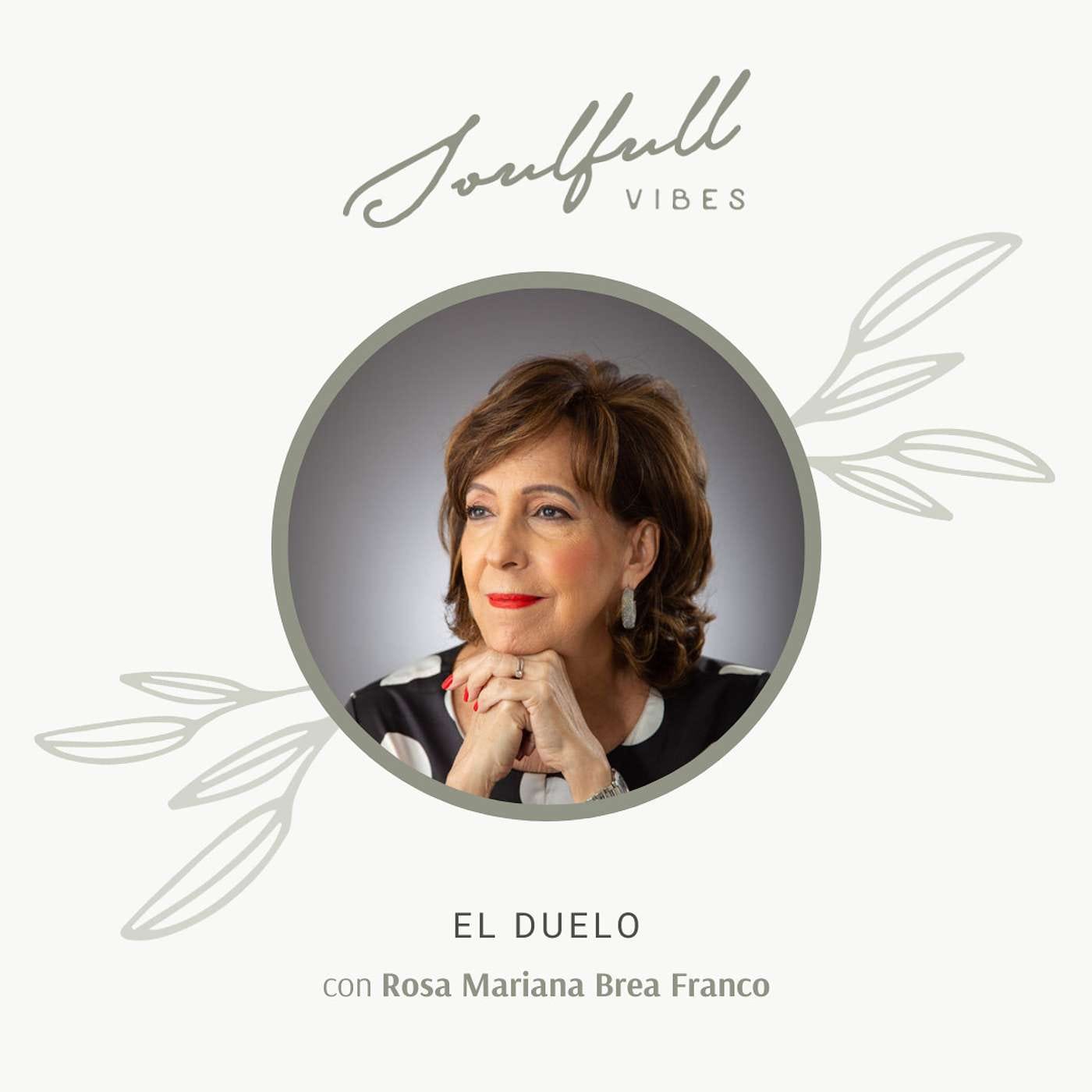 046 - El Duelo con Rosa Mariana Brea Franco episode artwork