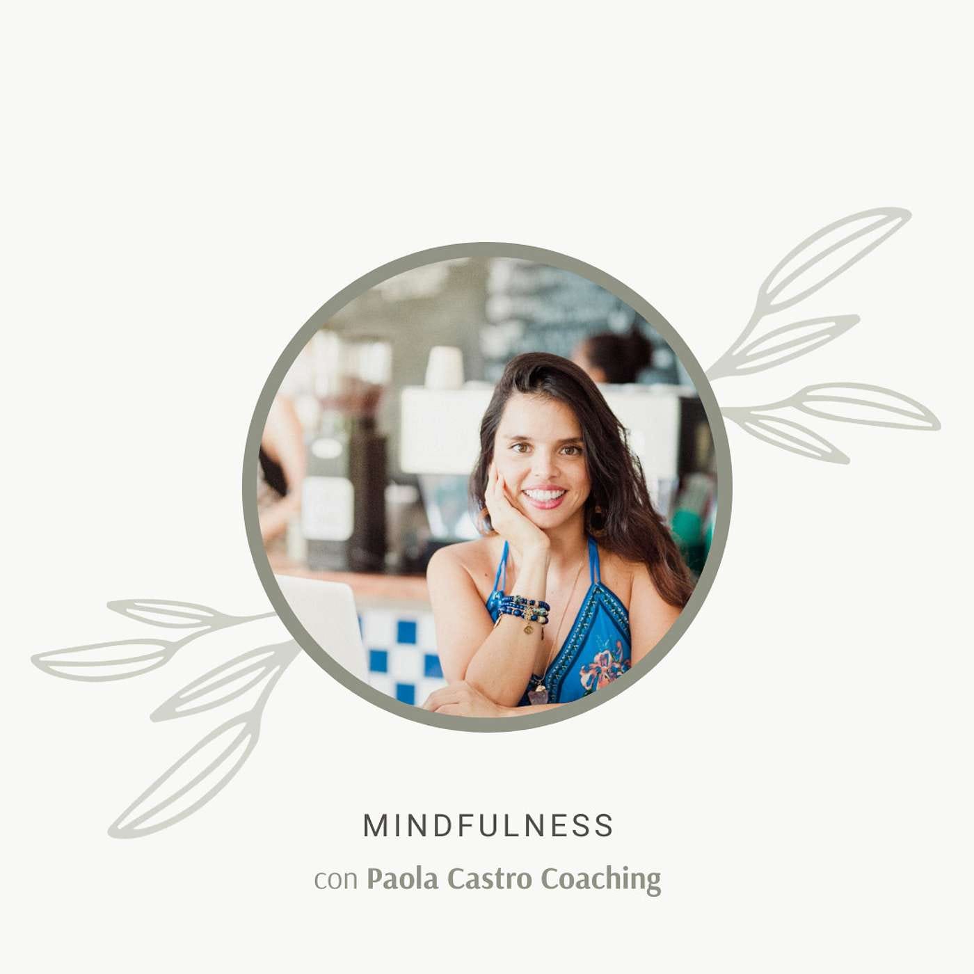 036 - Mindfulness con Paola Castro Coaching episode artwork