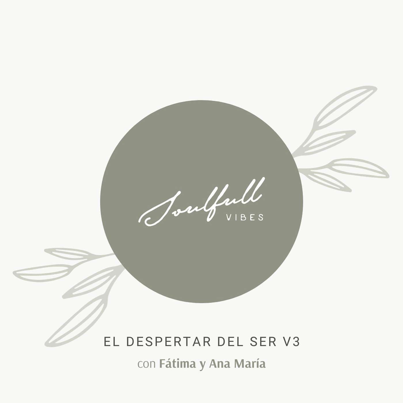 030 - El Despertar del Ser v3 con Fátima y Ana María episode artwork