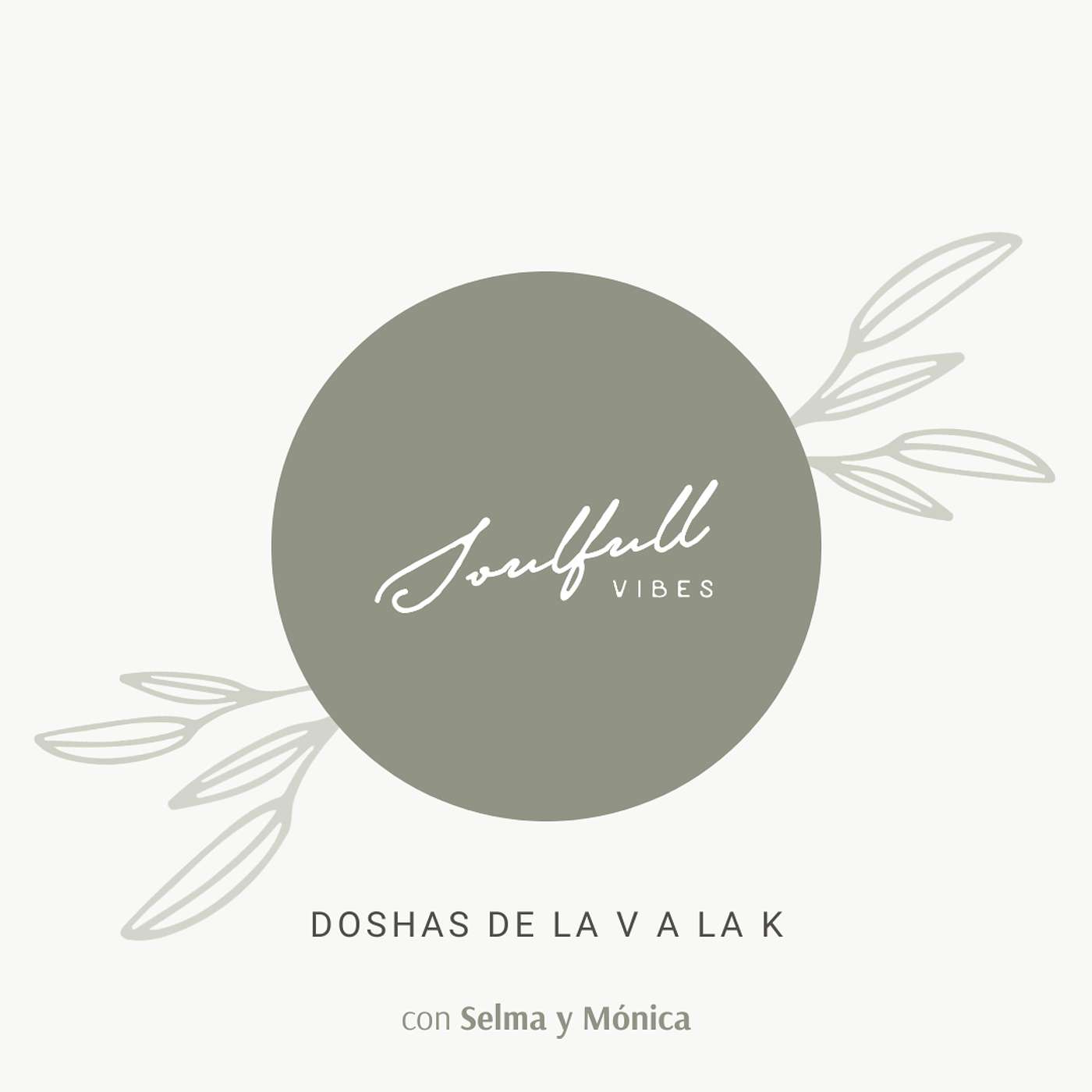 004 - Doshas de la V a la K. Todo lo que tienes que saber de ellos y mas episode artwork