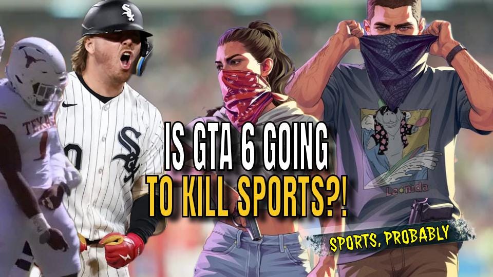 Is GTA 6 About to Kill Sports?! (Plus NFL Main Character Energy & the MLB Playoff Bandwagon)