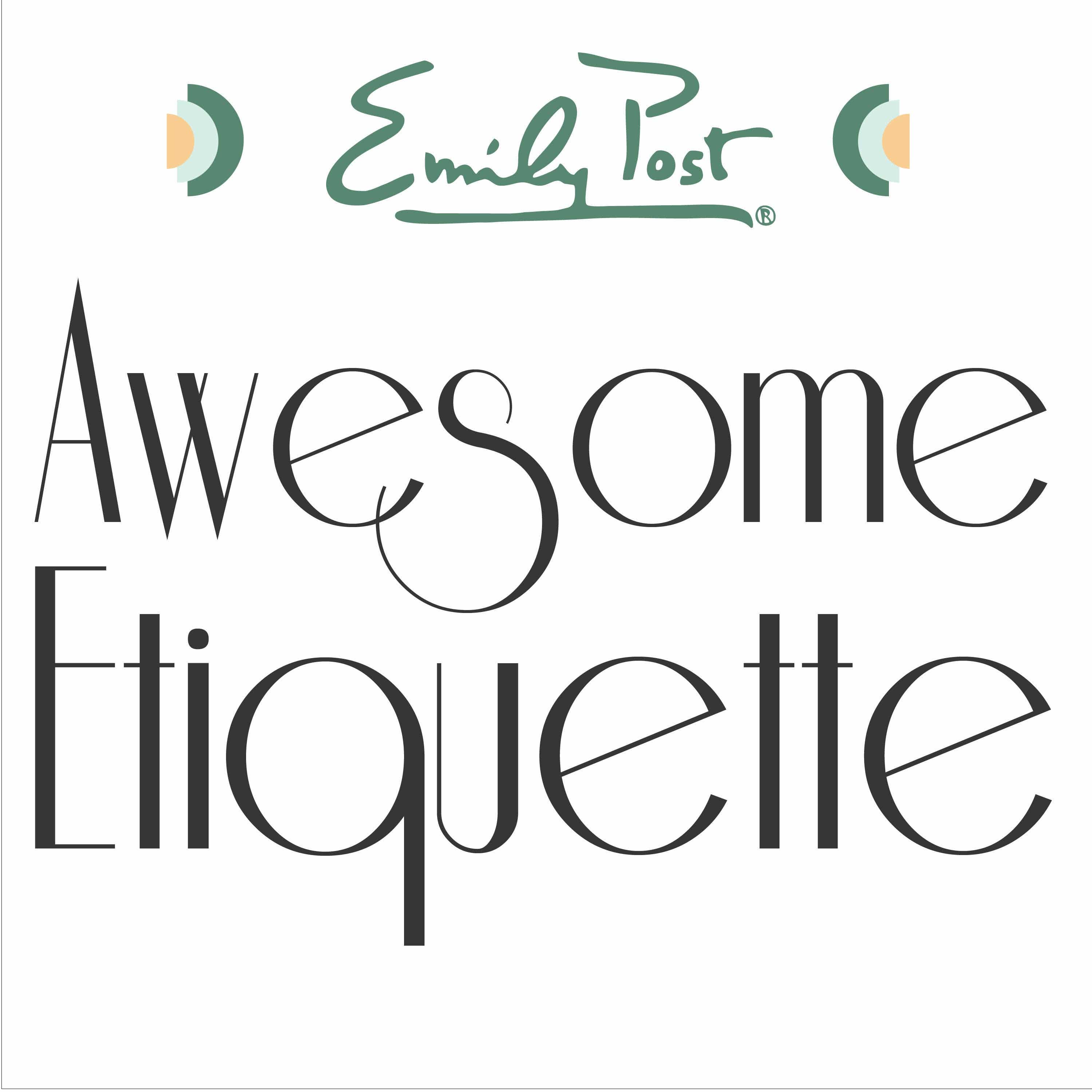 Awesome Etiquette (private feed for stevenpreece41@yahoo.co.uk)