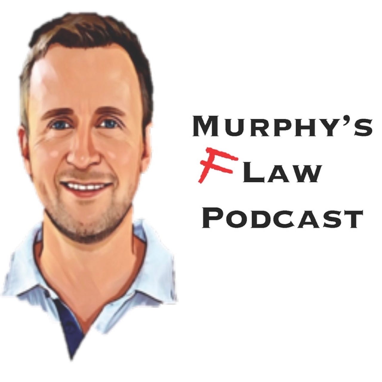 Murphy\'s Flaw Podcast