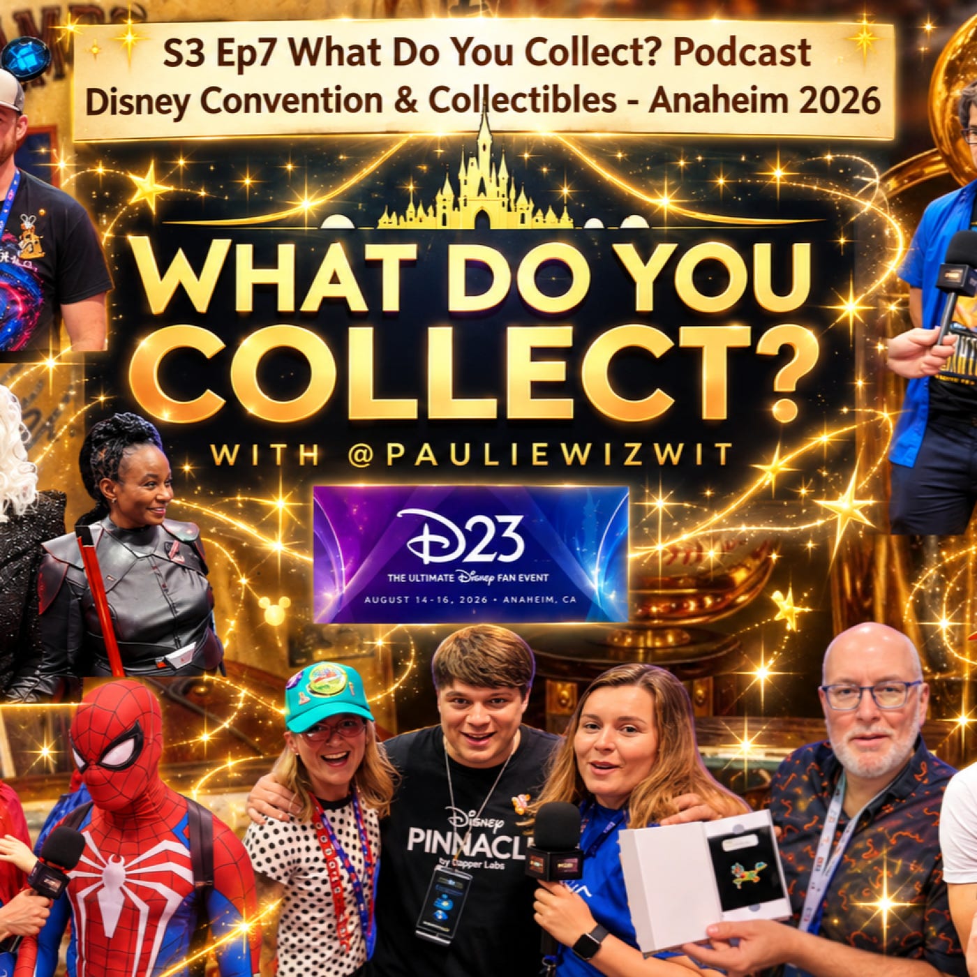 S3E7 What Do You Collect? D23 - Disney Fan Event - Anaheim Convention Center 2026 episode artwork