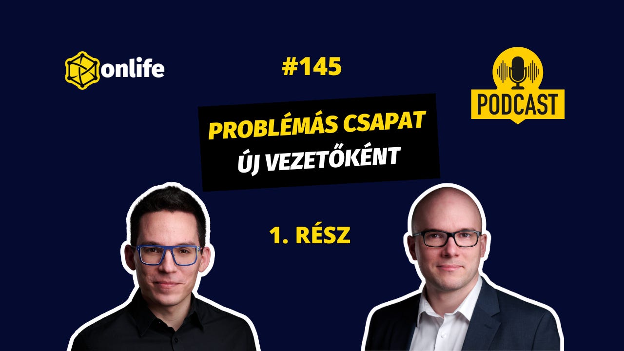 Új vezetőként egy problémás csapat élén (1. rész) (#145)