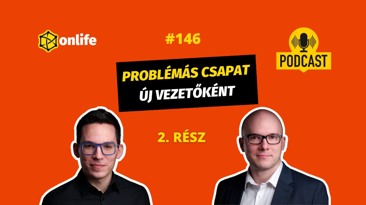 Új vezetőként egy problémás csapat élén (2. rész) (#146)