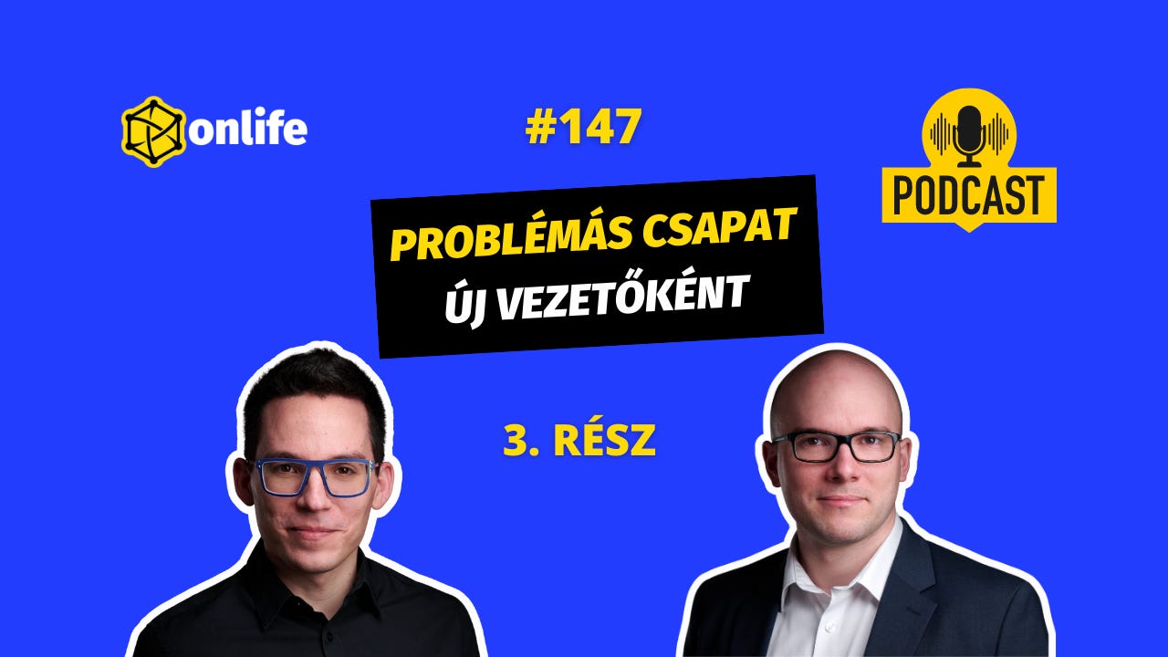 Új vezetőként egy problémás csapat élén (3. rész) (#147)