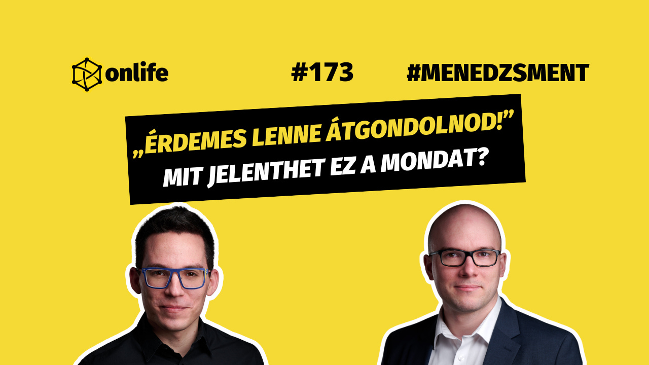 „Érdemes lenne átgondolnod...” (#173) „Érdemes lenne átgondolnod...” (#173)