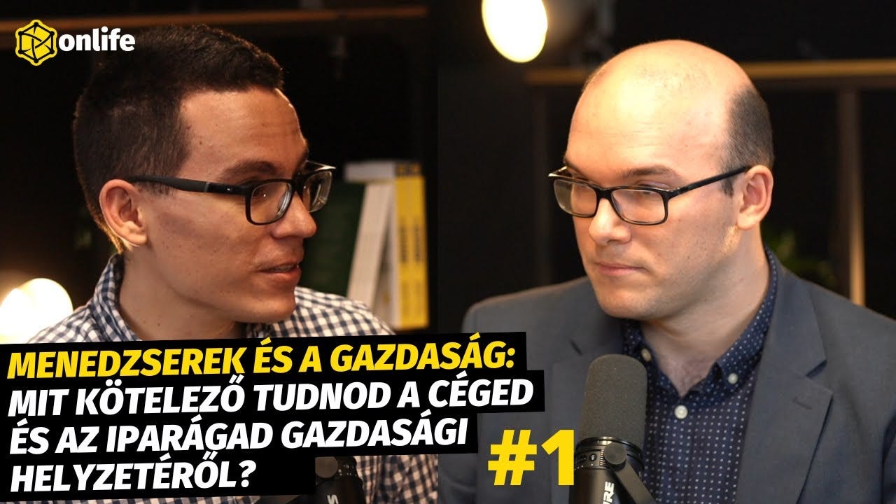 Menedzserek és a gazdaság: mit KÖTELEZŐ tudnod a céged és az iparágad gazdasági helyzetéről? (1. rész) (#106) episode artwork