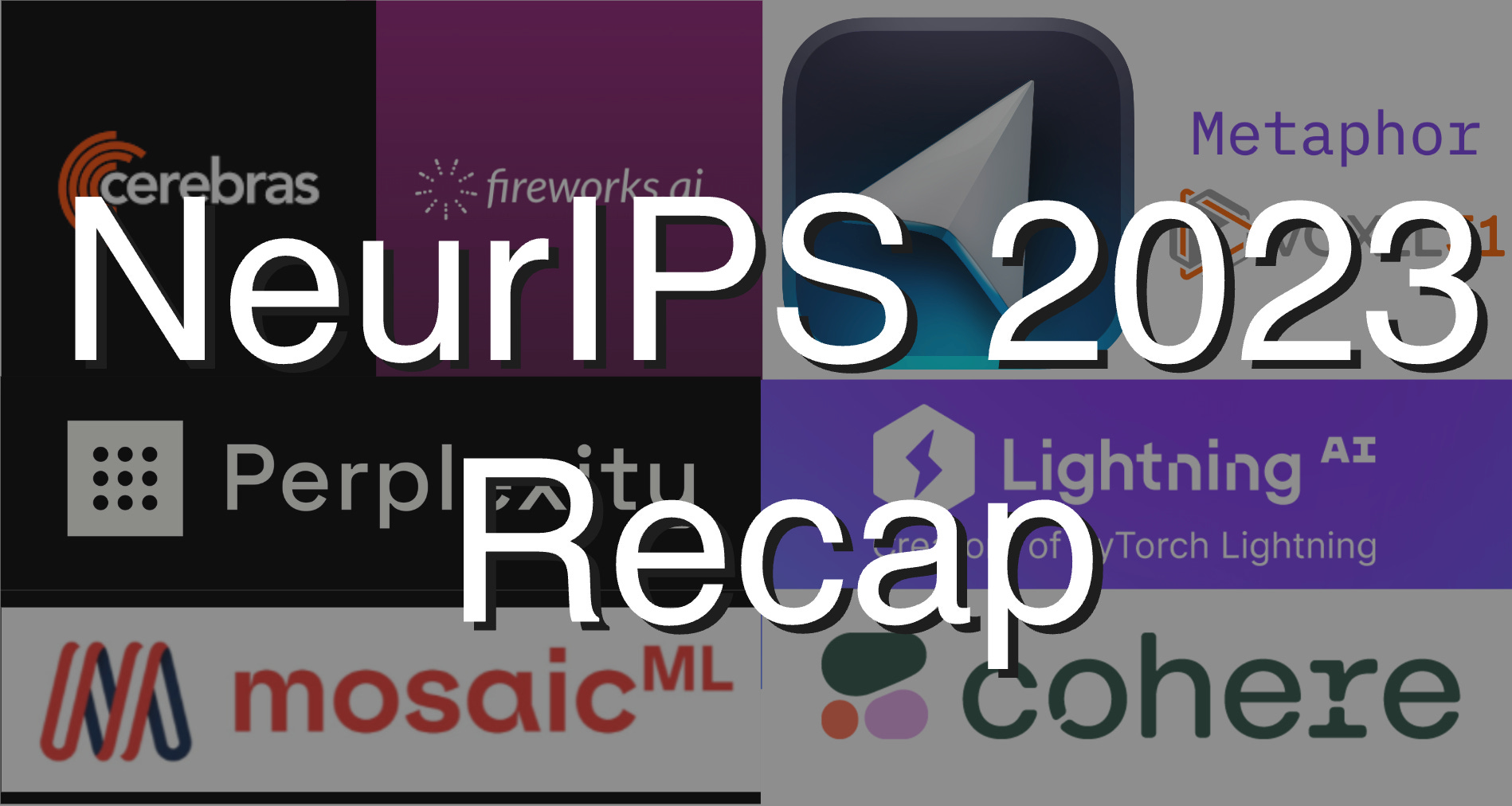 NeurIPS 2023 Recap — Top Startups