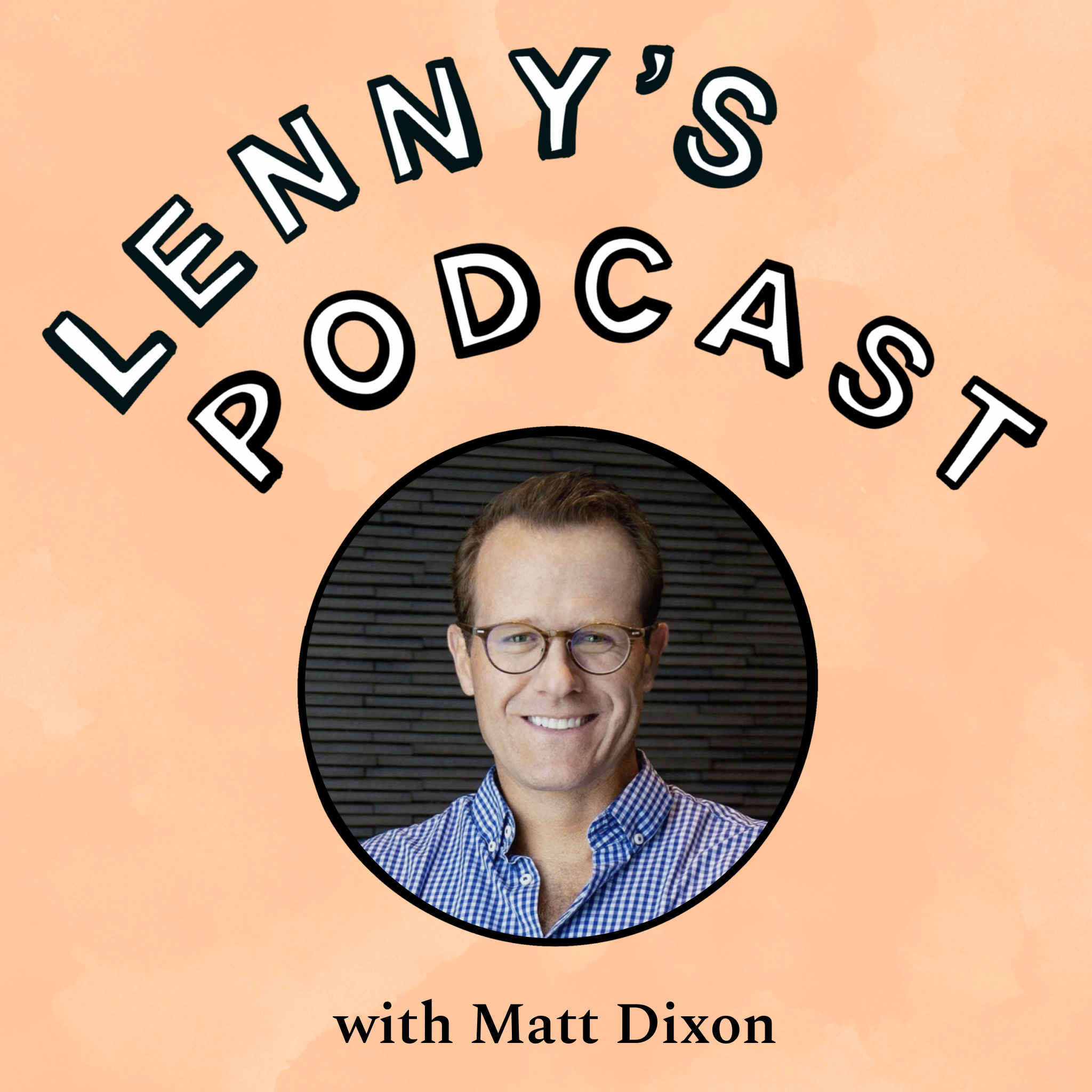 Lenny's Podcast