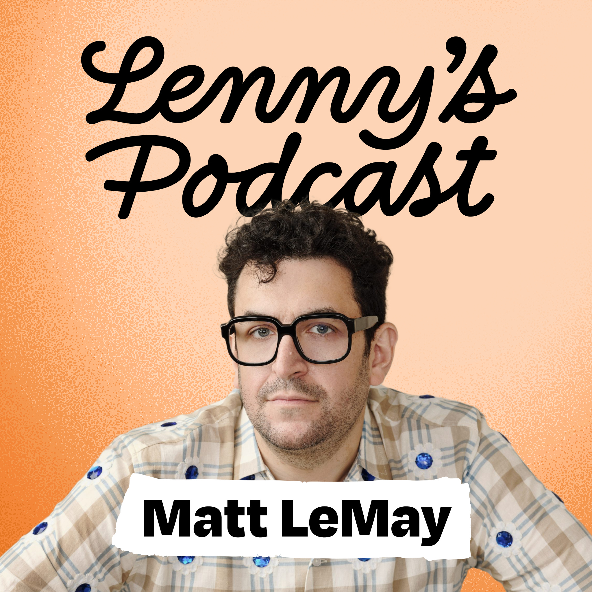Lenny's Podcast: Product | Career | Growth
