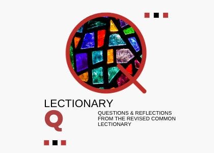 Lectionary Q Podcast