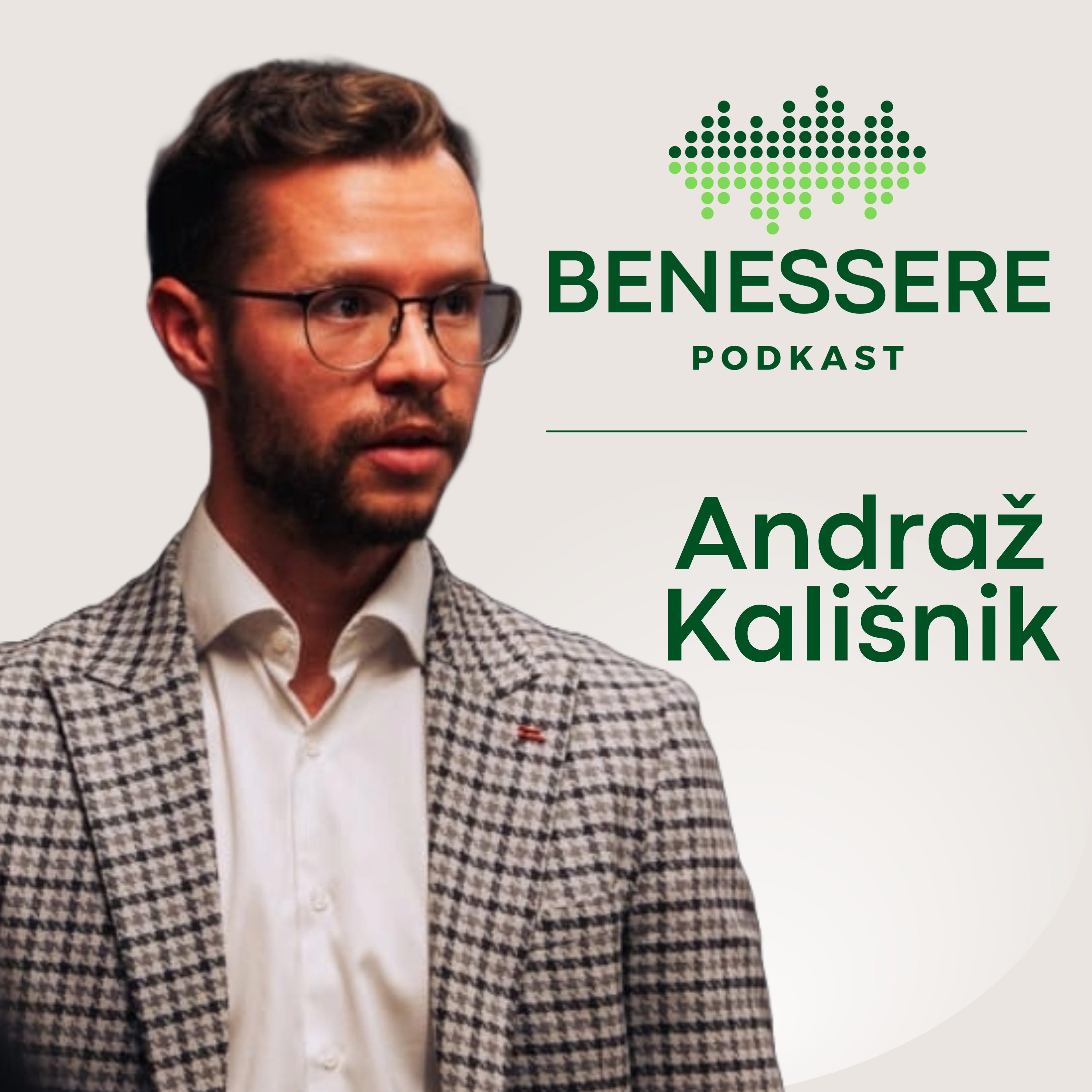 Finančna Dobrobit in Duhovno Ravnovesje - Andraž Kališnik, Podkast Benessere #27
